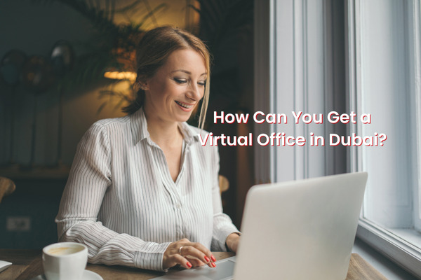 Virtual Office in Dubai
